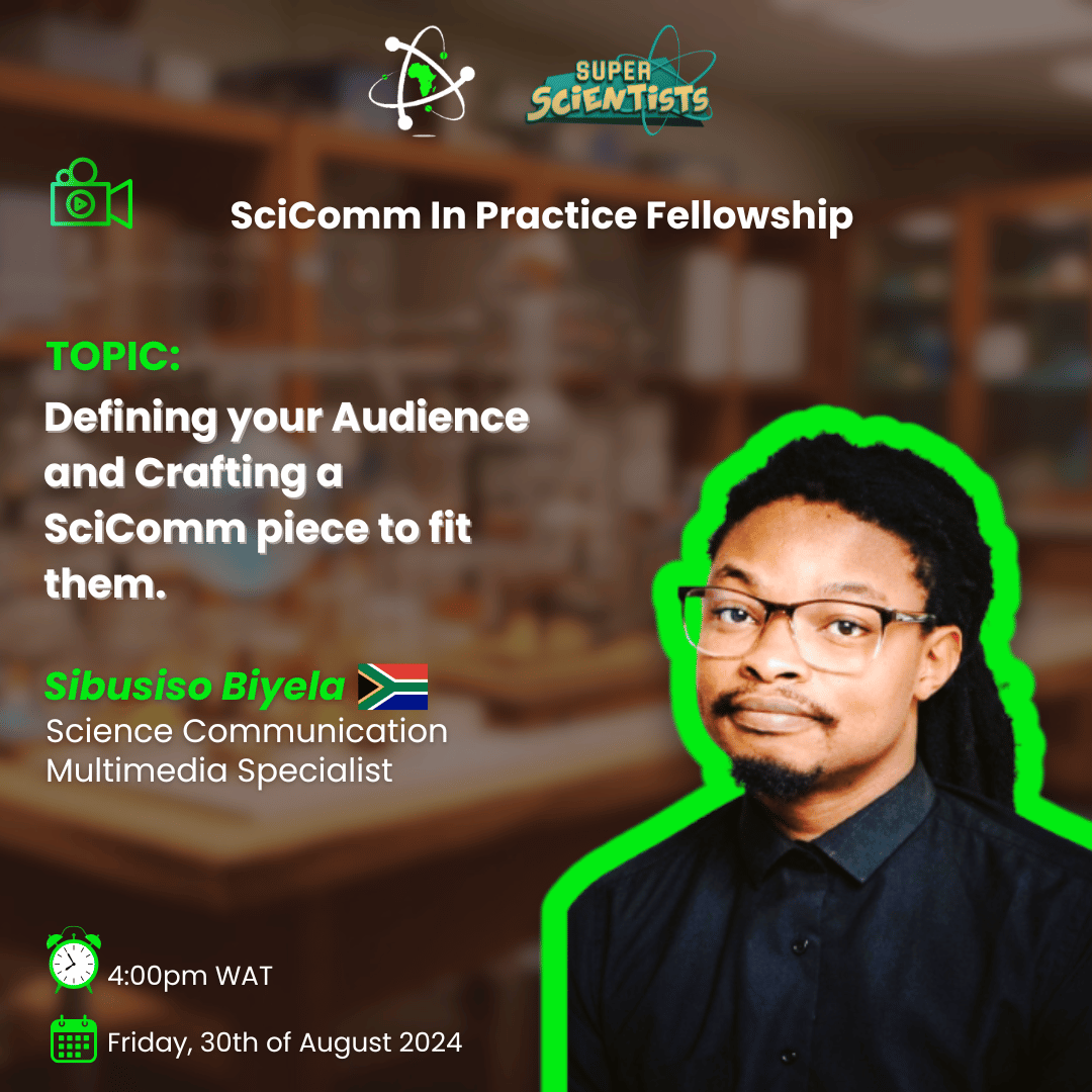 SciComm In Practice Fellowship with Sibusiso Biyela